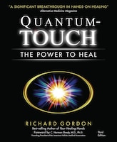 Quantum-Touch: The Power to Heal