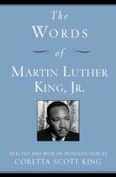 The Words of Martin Luther King, Jr.: Second Edition