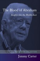 The Blood Of Abraham: Insights Into The Middle East