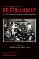 New Perspectives On Kristallnacht: After 80 Years, The Nazi Pogrom In Global Comparison