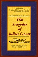 The Tragedie of Julius Caesar: Applause First Folio Editions