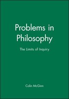 Problems in Philosophy: The Limits of Inquiry