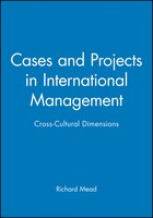 Cases and Projects in International Management: Cross-Cultural Dimensions
