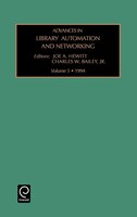 Advances In Library Automation And Networking: Volume 5