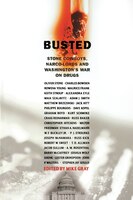Busted: Stone Cowboys, Narco-Lords and Washington's War on Drugs