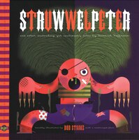 Struwwelpeter and Other Disturbing Tales A BLAB! Storybook