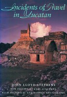 Incidents of Travel in Yucatan: Incidents of Travel in Yucatan