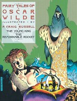 Fairy Tales Of Oscar Wilde: The Young King And The Remarkable Rocket: Young King and Remarkable Rocket