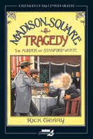 A Treasury of XXth Century Murder: Madison Square Tragedy: The Murder of Stanford White