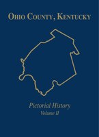 Ohio Co, Ky: Pictorial History, Vol Ii