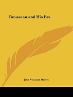 Rousseau and His Era