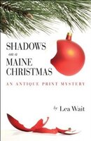 Shadows on a Maine Christmas: An Antique Print Mystery (Antique Print Mysteries (Paperback))
