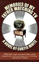 Memories Of My Father Watching Tv