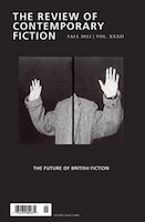 Review Of Contemporary Fiction, Volume Xxxii, No. 3: The Future of British Fiction