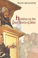 Homilies On The First Letter Of John