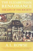 The Elizabethan Renaissance: The Life of the Society