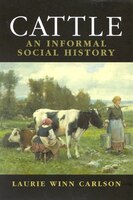 Cattle: An Informal Social History