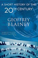 A Short History Of The Twentieth Century