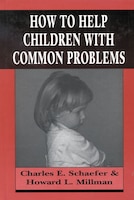 How to Help Children with Common Problems