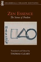 Zen Essence: The Science Of Freedom