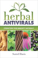 Herbal Antivirals: Strengthen Your Immunity Naturally