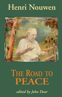 Road to Peace: Writings on Peace and Justice