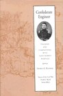 Confederate Engineer: Training & Campaigning John Morris Wampler