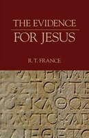 The Evidence for Jesus