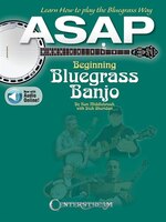 Asap Beginning Bluegrass Banjo: Learn How To Pick The Bluegrass Way