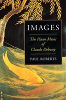 Images: The Piano Music Of Claude Debussy