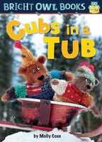 Cubs In A Tub: Short Vowel U