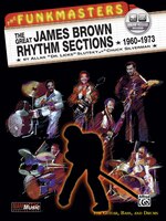 The Funkmasters - The Great James Brown Rhythm Sections 1960-1973: For Guitar, Bass And Drums, Book And Online Audio