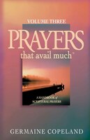 Prayers That Avail Much: Volume 3