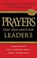 Prayers That Avail Much For Leaders