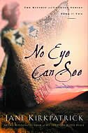 No Eye Can See
