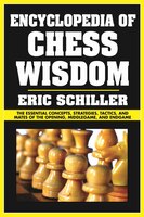 Encyclopedia of Chess Wisdom Eric Schiller Author