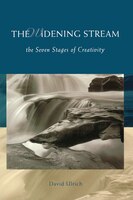 The Widening Stream: The Seven Stages of Creativity