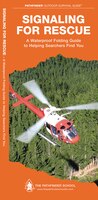 Signaling For Rescue: A Waterproof Folding Guide To Helping Searchers Find You