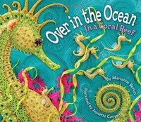 Over In The Ocean: In A Coral Reef: Board Book