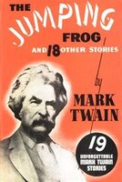 The Jumping Frog: And 18 Other Stories