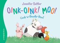 Oink Oink Moo: Cock-a-doodle-doo!