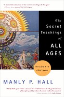 The Secret Teachings Of All Ages: Reader's Edition
