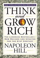 Think And Grow Rich: The Landmark Bestseller Now Revised And Updated For The 21st Century