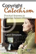 Copyright Catechism: Practical Answers to Everyday School Dilemmas