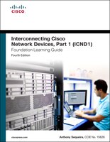 Interconnecting Cisco Network Devices, Part 1 (icnd1) Foundation Learning Guide
