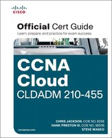 Ccna Cloud Cldadm 210-455 Official Cert Guide
