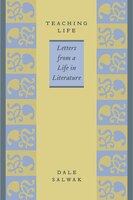 Teaching Life: Letters from a Life in Literature