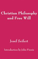 Christian Philosophy And Free Will