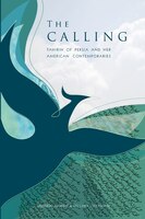 The Calling: Tahirih of Persia and Her American Contemporaries