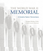 The World War II Memorial: The World War II Memorial